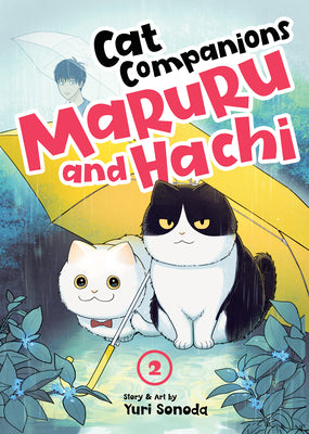 Cover Image for Cat Companions Maruru and Hachi Vol. 2 -- Yuri Sonoda, Paperback