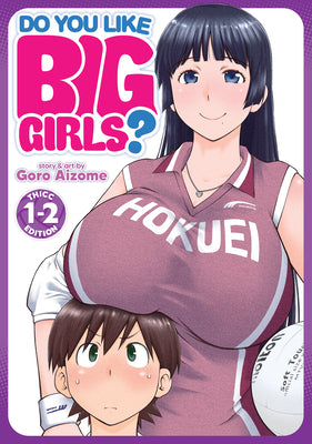 Cover Image for Do You Like Big Girls? (Omnibus) Vol. 1-2 -- Goro Aizome, Paperback