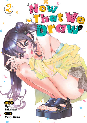 Cover Image for Now That We Draw Vol. 2 -- Kyu Takahata, Paperback