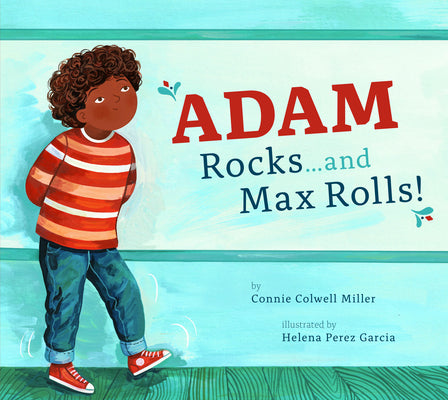 Cover Image for Adam Rocks...and Max Rolls! -- Connie Colwell Miller, Hardcover