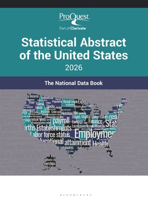 Cover Image for Proquest Statistical Abstract of the United States 2026: The National Data Book -- Proquest, Hardcover