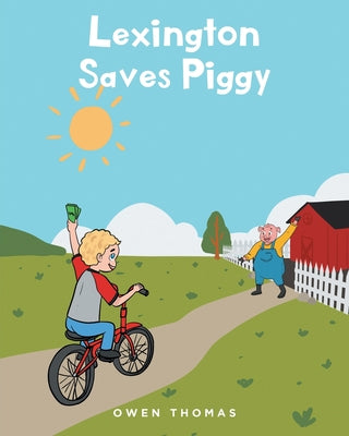 Cover Image for Lexington Saves Piggy -- Owen Thomas, Paperback