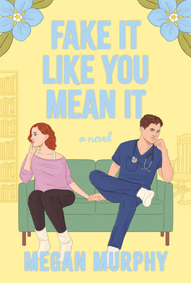 Cover Image for Fake It Like You Mean It -- Megan Murphy, Paperback