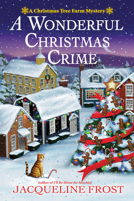 Cover Image for A Wonderful Christmas Crime: A Christmas Tree Farm Mystery -- Jacqueline Frost, Hardcover