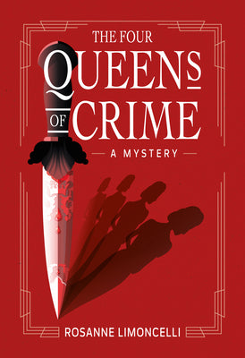 Cover Image for The Four Queens of Crime -- Rosanne Limoncelli, Paperback