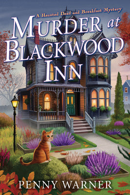 Cover Image for Murder at Blackwood Inn: A Haunted Dead and Breakfast Mystery -- Penny Warner, Paperback