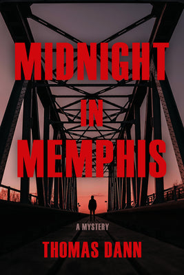 Cover Image for Midnight in Memphis -- Thomas Dann, Hardcover