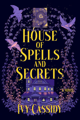 Cover Image for House of Spells and Secrets -- Ivy Cassidy, Paperback