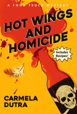 Cover Image for Hot Wings and Homicide: A Food Truck Mystery -- Carmela Dutra, Paperback