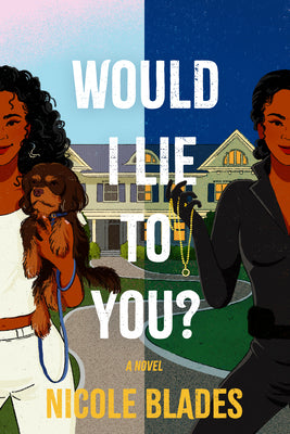 Cover Image for Would I Lie to You? -- Nicole Blades, Hardcover