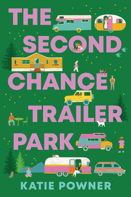 Cover Image for The Second Chance Trailer Park -- Katie Powner, Hardcover