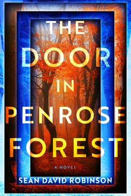 Cover Image for The Door in Penrose Forest -- Sean David Robinson, Hardcover
