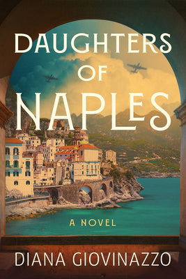 Cover Image for Daughters of Naples -- Diana Giovinazzo, Hardcover