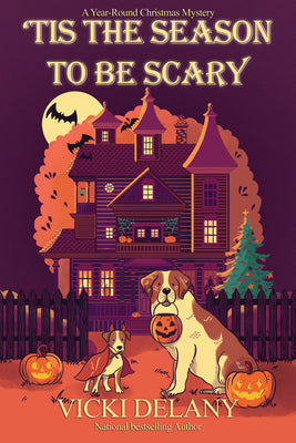 Cover Image for 'Tis the Season to Be Scary: A Year-Round Christmas Mystery -- Vicki Delany, Hardcover