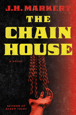 Cover Image for The Chain House -- J. H. Markert, Paperback