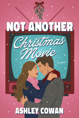 Cover Image for Not Another Christmas Movie -- Ashley Cowan, Paperback