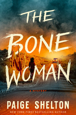 Cover Image for The Bone Woman: A Mystery -- Paige Shelton, Hardcover