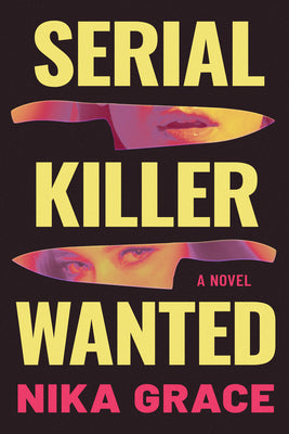 Cover Image for Serial Killer Wanted -- Nika Grace, Hardcover