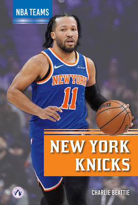 Cover Image for New York Knicks -- Charlie Beattie, Library Binding