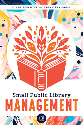 Cover Image for Small Public Library Management, Second Edition -- Cindy Fesemyer, Paperback
