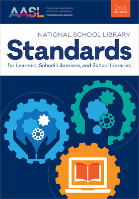 Cover Image for National School Library Standards for Learners, School Librarians, and School Libraries, Second Edition -- American Association of School Librarian, Paperback