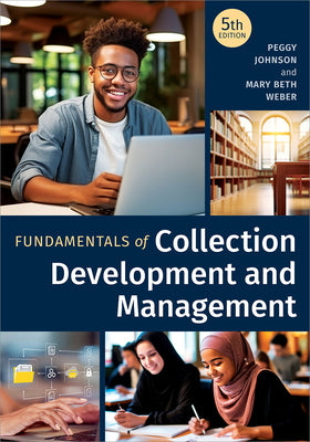 Cover Image for Fundamentals of Collection Development and Management, Fifth Edition -- Peggy Johnson, Paperback