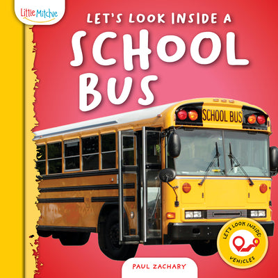 Cover Image for Let's Look Inside a School Bus -- Paul Zachary, Hardcover