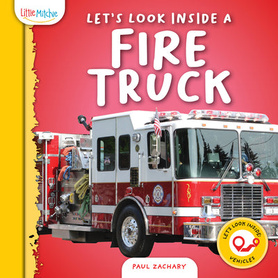 Cover Image for Let's Look Inside a Fire Truck -- Paul Zachary, Hardcover