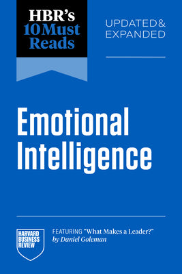 Cover Image for Hbr's 10 Must Reads on Emotional Intelligence, Updated and Expanded (Featuring What Makes a Leader by Daniel Goleman) -- Harvard Business Review, Paperback
