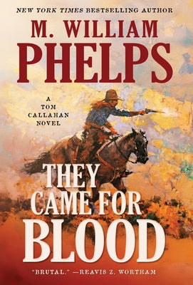 Cover Image for They Came For Blood -- M. William Phelps, Hardcover