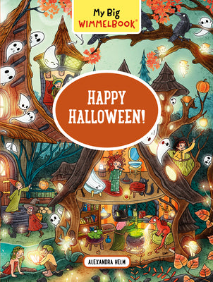 Cover Image for My Big Wimmelbook(r) - Happy Halloween! -- Alexandra Helm, Board Books