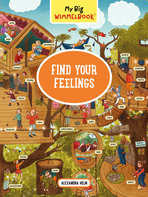 Cover Image for My Big Wimmelbook(r) - Find Your Feelings -- Alexandra Helm, Board Books