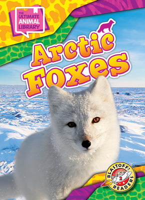 Cover Image for Arctic Foxes -- Chris Bowman, Hardcover