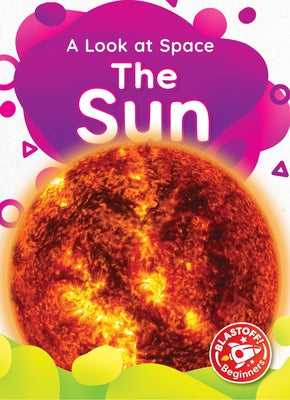 Cover Image for The Sun -- Rebecca Sabelko, Hardcover