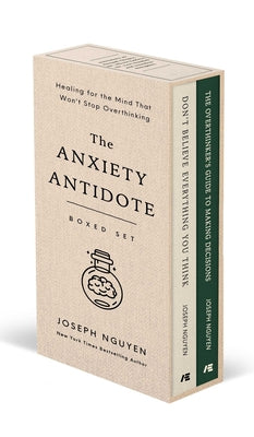 Cover Image for The Anxiety Antidote Boxed Set: Healing for the Mind That Won't Stop Overthinking -- Joseph Nguyen, Hardcover