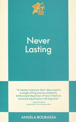 Cover Image for Never Lasting: An 831 Stories Romance -- Angela Bourassa, Paperback