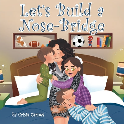 Cover Image for Let's Build a Nose-Bridge -- Crista Carnes, Paperback