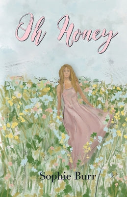 Cover Image for Oh Honey -- Sophie Burr, Paperback