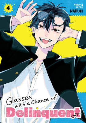 Cover Image for Glasses with a Chance of Delinquent Vol. 4 -- Naruki, Paperback