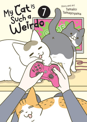 Cover Image for My Cat Is Such a Weirdo Vol. 7 -- Tamako Tamagoyama, Paperback