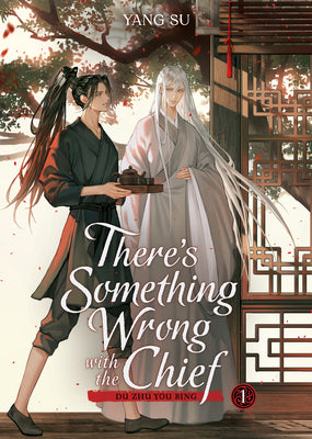 Cover Image for There's Something Wrong with the Chief: Du Zhu You Bing (Novel) Vol. 1 -- Yang Su, Paperback