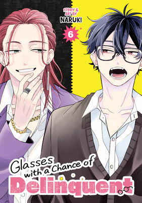 Cover Image for Glasses with a Chance of Delinquent Vol. 6 -- Naruki, Paperback