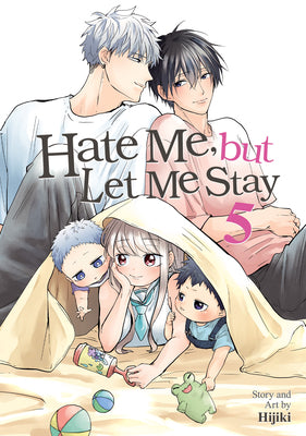 Cover Image for Hate Me, But Let Me Stay Vol. 5 -- Hijiki, Paperback