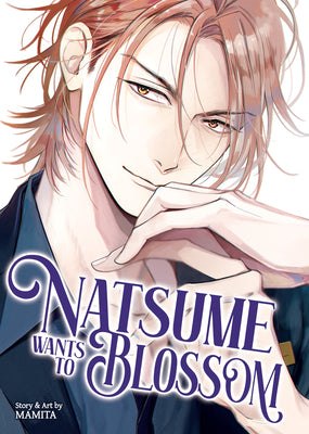 Cover Image for Natsume Wants to Blossom [Natsume Wants Book 2] -- Mamita, Paperback
