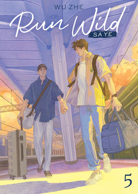 Cover Image for Run Wild: Sa Ye (Novel) Vol. 5 -- Wu Zhe, Paperback