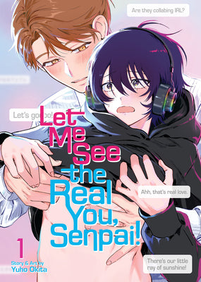 Cover Image for Let Me See the Real You, Senpai! Vol. 1 -- Yuho Okita, Paperback