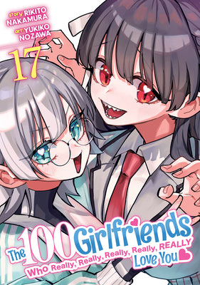 Cover Image for The 100 Girlfriends Who Really, Really, Really, Really, Really Love You Vol. 17 -- Rikito Nakamura, Paperback
