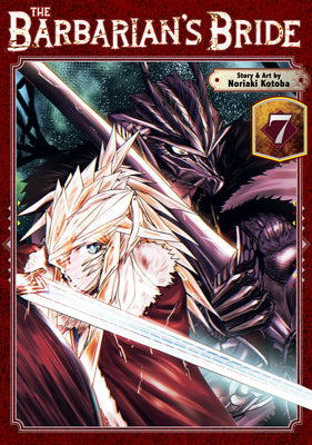 Cover Image for The Barbarian's Bride Vol. 7 -- Noriaki Kotoba, Paperback