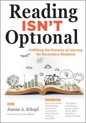 Cover Image for Reading Isn't Optional: Fulfilling the Promise of Literacy for Secondary Students (Maximize Secondary Literacy with Evidence-Based Practices.) -- Jeanne A. Schopf, Paperback