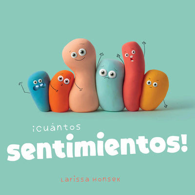 Cover Image for ¡Cuántos Sentimientos! -- Larissa Honsek, Board Books